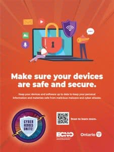 Graphic with the words 'Make sure your devices are safe and secure. Keep your devices and software up to date to keep your personal information and materials safe from malicious malware and cyber attacks.' It includes a QR code that links to https://www.ecno.org/wp-content/uploads/2024/09/ECNO-CAM-24-Infosheets-E-_Part1.pdf