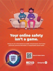 Graphic with the words 'Your online safety isn't a game. Things you do on the internet are public and permanent. Don't share passwords, personal information, or inappropriate photos online.' It includes a QR code that links to https://www.ecno.org/wp-content/uploads/2024/09/ECNO-CAM-24-Infosheets-E-_Part7.pdf