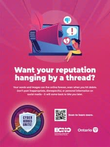 Graphic with the words 'Want your reputation handing by a thread? Your words and images can live online forever, even when you hit delete. Don't post inappropriate, disrespectful, or personal information on social media - it will come back to bite you later.' It includes a QR code that links to https://www.ecno.org/wp-content/uploads/2024/09/ECNO-CAM-24-Infosheets-E-_Part2.pdf